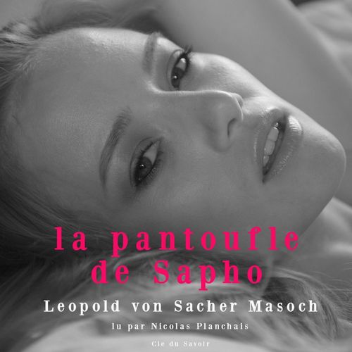 audiobook cover of La Pantoufle de Sapho, by Leopold von Sacher-Masoch