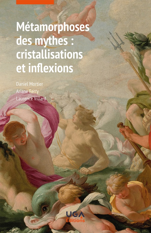 ebook cover of Métamorphoses des mythes : cristallisations et inflexions, by