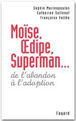 ebook cover of Moïse, Oedipe, Superman..., by Sophie Marinopoulos, Catherine Sellenet, Vallée Françoise