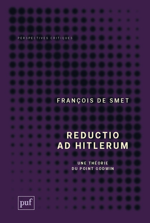ebook cover of Reductio ad hitlerum : Une théorie du point Godwin, by François De Smet