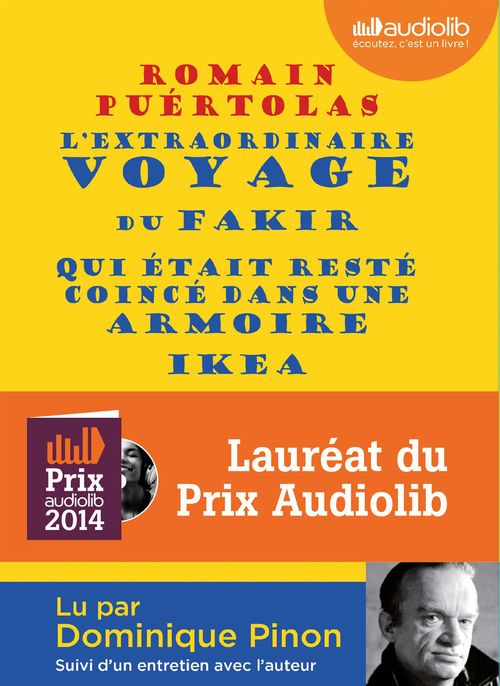 Couverture audiobook de L'extraordinaire voyage du fakir qui était resté coincé dans une armoire Ikea, de Romain Puértolas