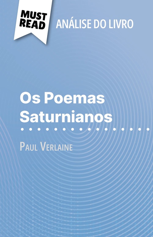 ebook cover of Os Poemas Saturnianos de Paul Verlaine (Análise do livro), by Sophie Chetrit