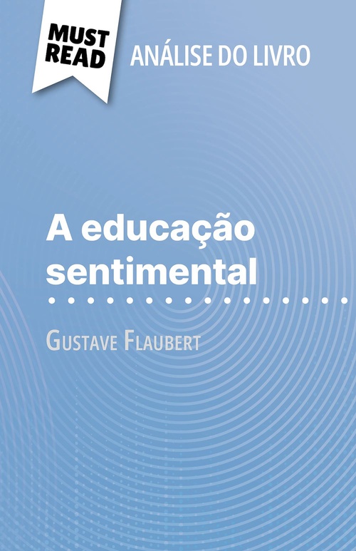 ebook cover of A educação sentimental de Gustave Flaubert (Análise do livro), by Pauline Coullet, Alva Silva