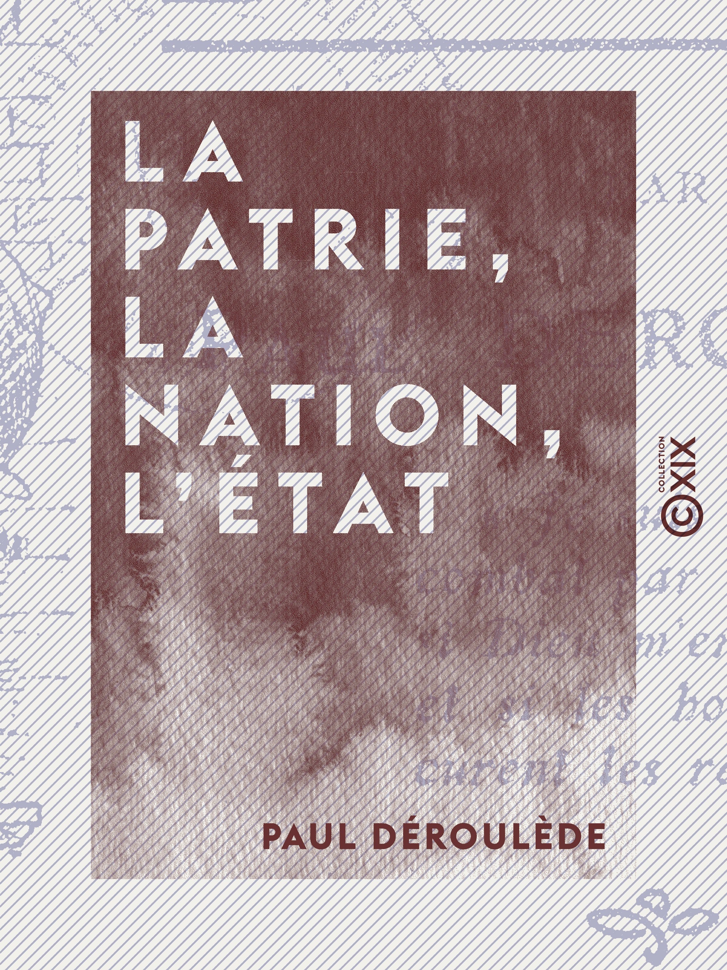ebook cover of La Patrie, la Nation, l'État, by Paul Deroulede
