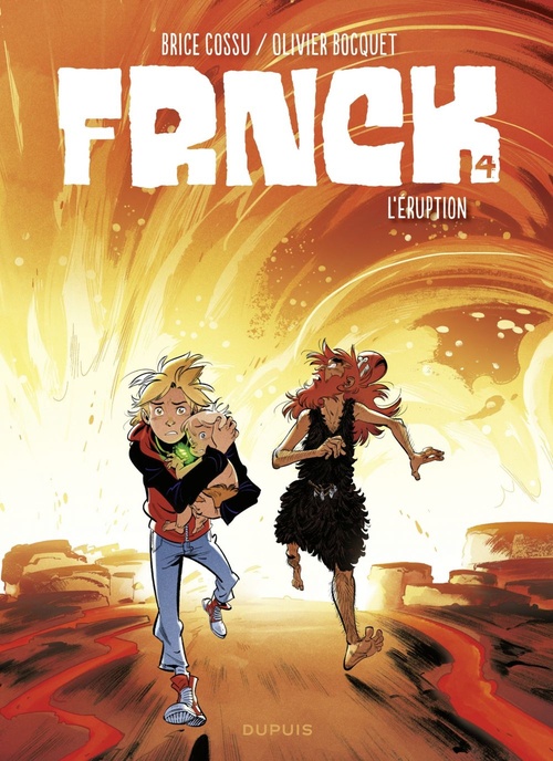 ebook cover of FRNCK - Tome 4 - L'éruption, by Olivier Bocquet, Brice Cossu