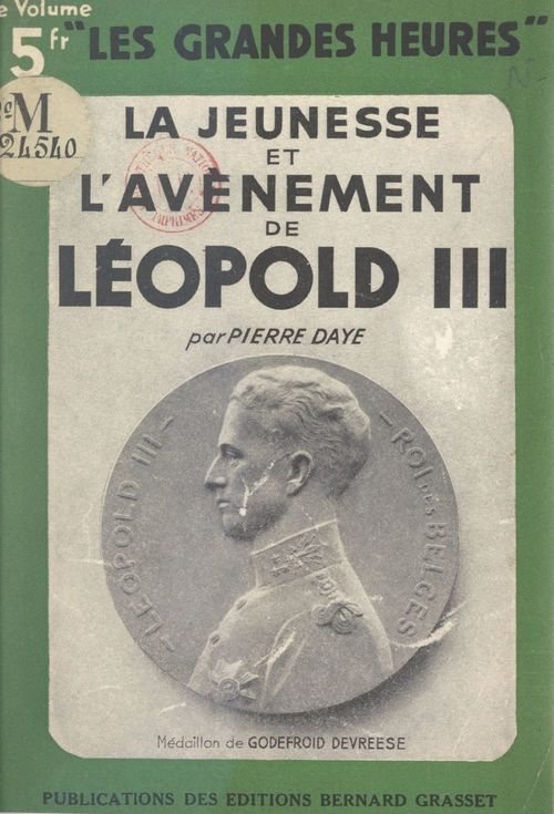 Couverture ebook de La jeunesse et l'avènement de Léopold III, de Pierre Daye