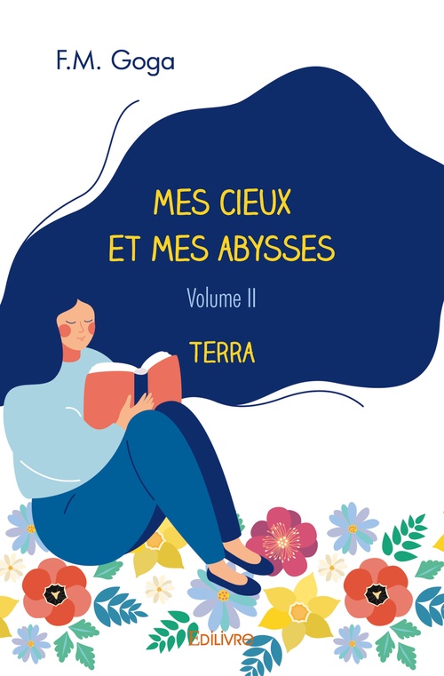 Couverture ebook de Mes cieux et mes abysses - Volume II, de F.M. Goga