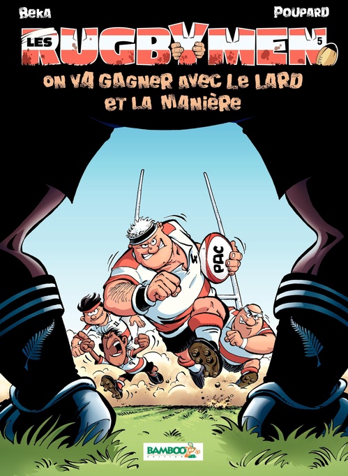 Couverture ebook de Les Rugbymen - Tome 5 - On va gagner avec le lard et la manière, de BeKa, Poupard