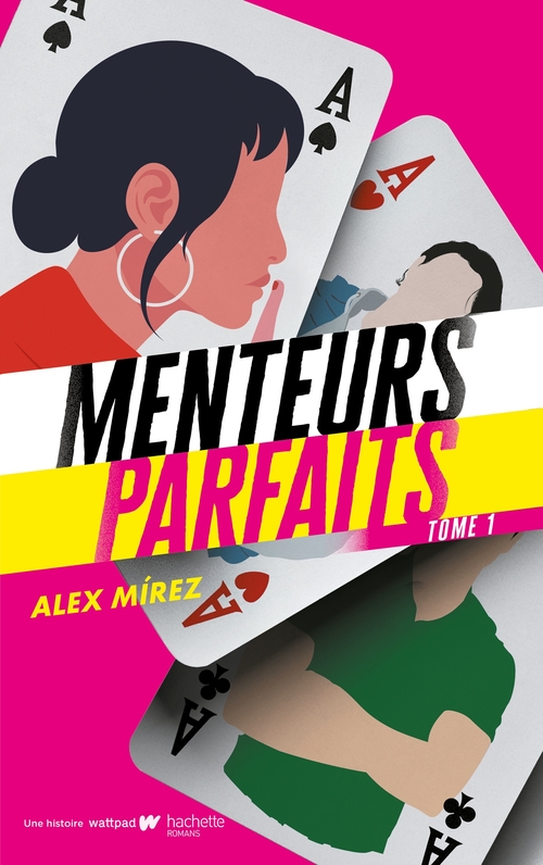 ebook cover of Menteurs parfaits - tome 1 - Le roman à l'origine du film bientôt sur Prime Vidéo, by Alex Mírez
