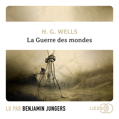 audiobook cover of La Guerre des Mondes, by H. G. Wells