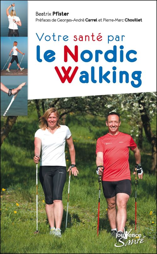 Couverture ebook de Votre santé par le Nordic Walking, de Béatrix Pfister