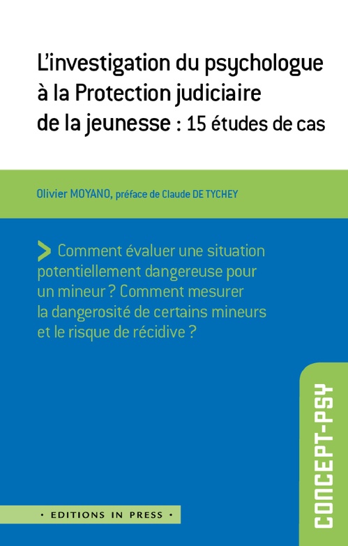 Couverture ebook de L´investigation du psychologue à la Protection Judiciaire de la Jeunesse, de Olivier Moyano, Claude de Tychey