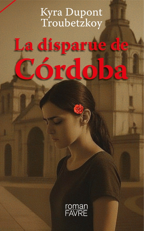 ebook cover of La disparue de Córdoba, by Kyra Dupont Troubetzkoy