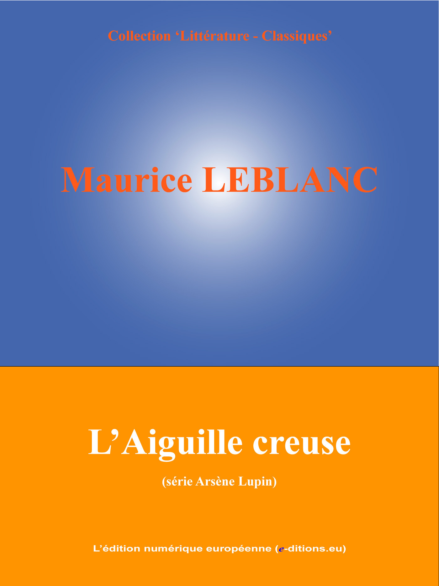 ebook cover of L'Aiguille creuse, by Maurice Leblanc