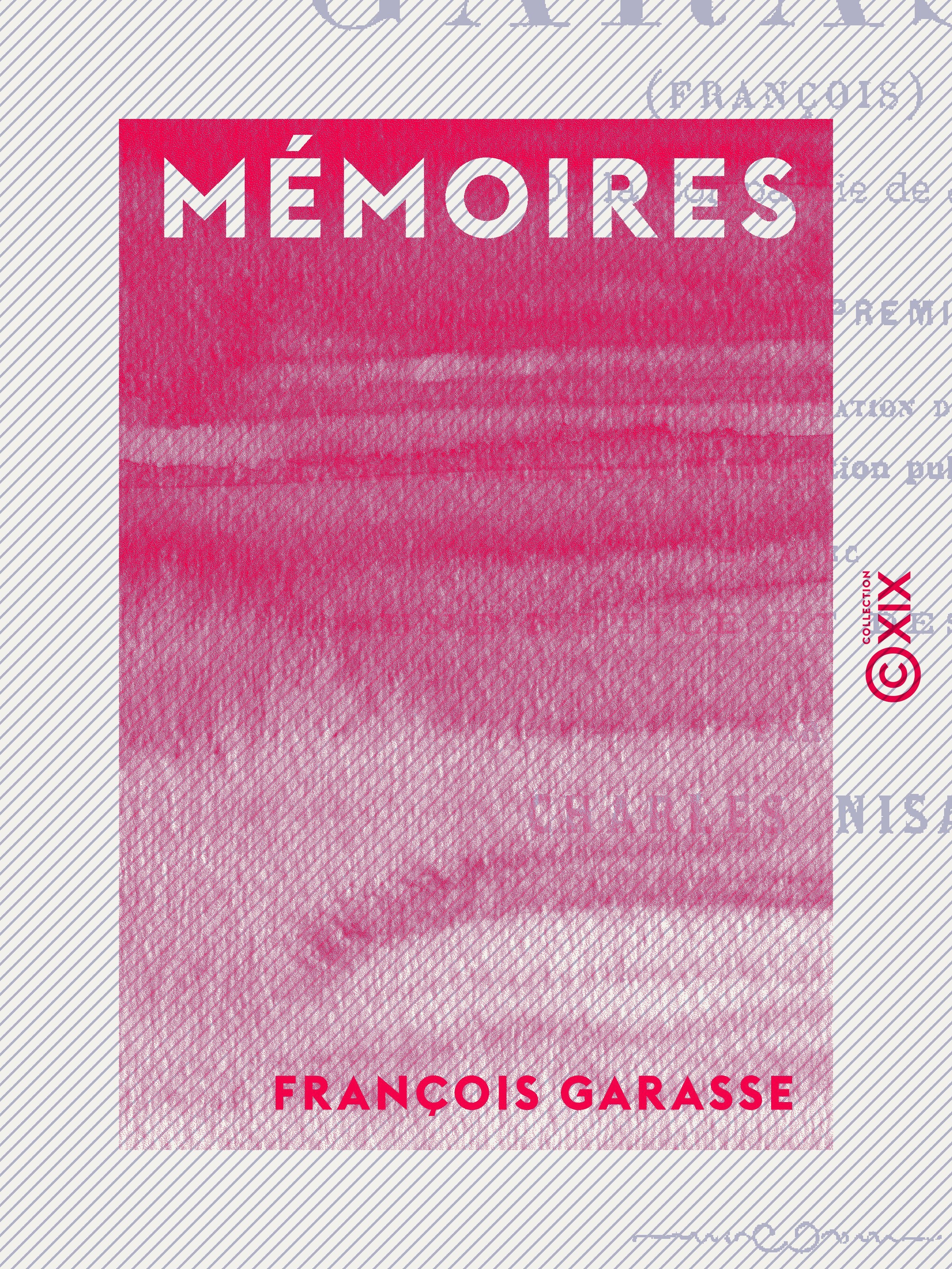 Couverture ebook de Mémoires de Garasse (François), de la Compagnie de Jésus, de Charles Nisard, Francois Garasse