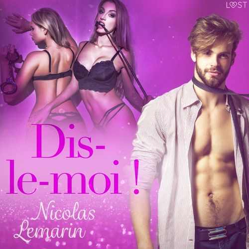 audiobook cover of Dis-le-moi ! - Une nouvelle érotique, by Nicolas Lemarin