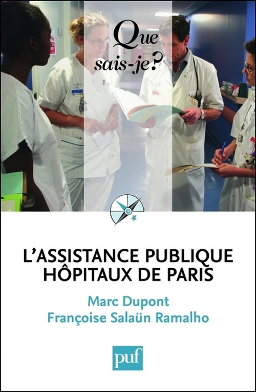 ebook cover of L'Assistance publique - Hôpitaux de Paris, by Marc Dupont, Françoise Salaün Ramalho