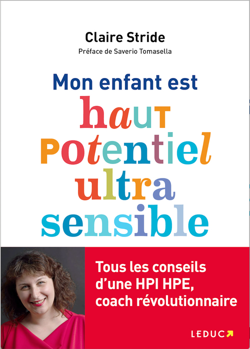 Couverture ebook de Mon enfant est haut potentiel et ultrasensible, de Claire Stride