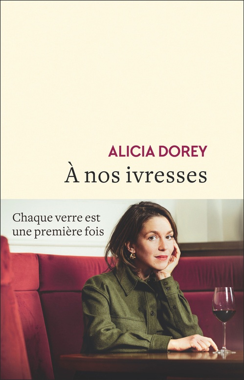 Couverture ebook de À nos ivresses, de Alicia Dorey