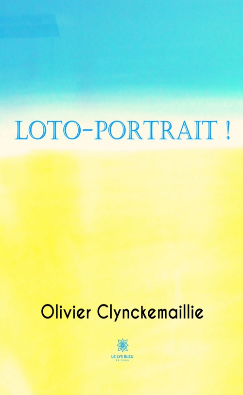 ebook cover of Loto-portrait !, by Olivier Clynckemaillie