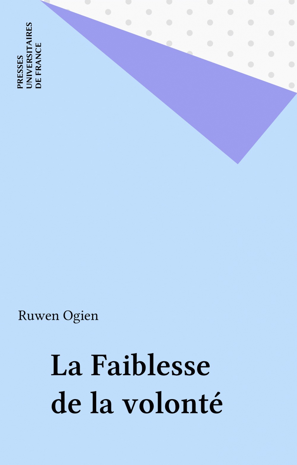 Couverture ebook de La Faiblesse de la volonté, de Ruwen Ogien
