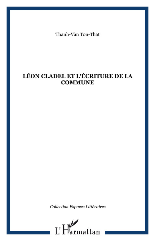 ebook cover of Léon Cladel et l'écriture de la Commune, by Thanh-vân Ton-that