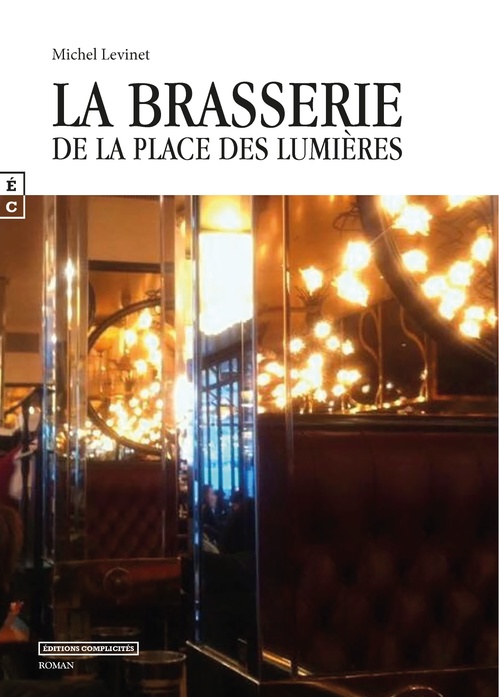 ebook cover of La brasserie de la Place des Lumières, by Michel Levinet