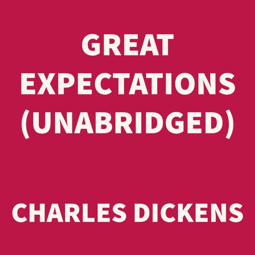 Couverture audiobook de Great Expectations (UNABRIDGED), de Charles Dickens