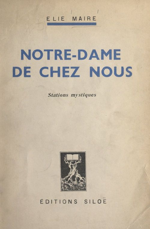 Couverture ebook de Notre-Dame de chez nous, de Elie Maire