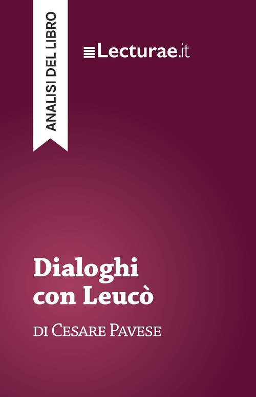 ebook cover of Dialoghi con Leucò - Cesare Pavese (analisi del libro), by Tommaso Rossi