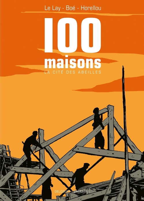 ebook cover of 100 maisons, la cité des abeilles, by Marion Boé, Delphine Le lay, Alexis Horellou