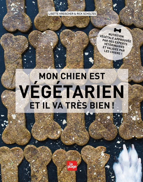 ebook cover of Mon chien est végétarien et il va très bien !, by Rick Scholtes & Lisette Kreischer