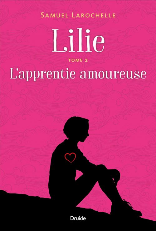 ebook cover of Lilie, Tome 2 - L'apprentie amoureuse, by Larochelle Samuel