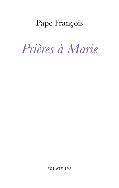 ebook cover of Prières à Marie, by Pape François