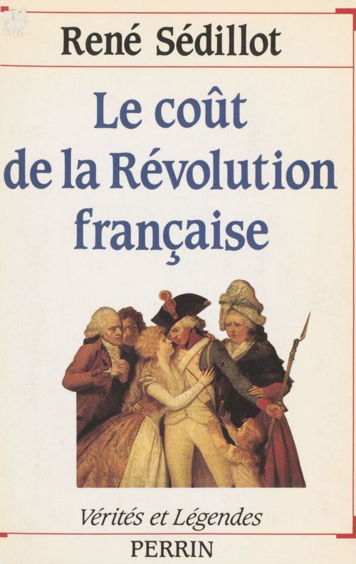 Couverture ebook de Le Coût de la Révolution française, de Sedillot R