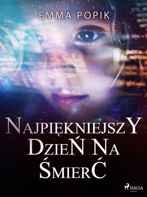 Couverture ebook de Najpiekniejszy dzie´n na ´smier´c, de Emma Popik