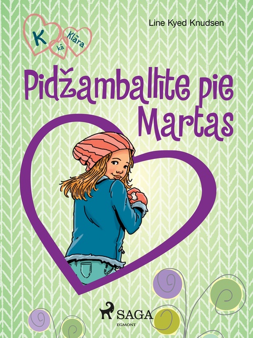 ebook cover of K, ka Klara 4 - Pidzamballite pie Martas, by Line Kyed Knudsen