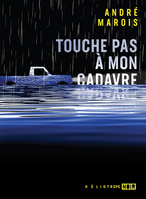 ebook cover of Touche pas à mon cadavre, by André Marois