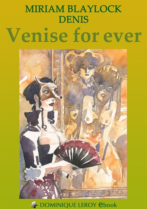 ebook cover of Venise for ever, by Miriam Blaylock, Denis
