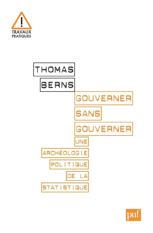 Couverture ebook de Gouverner sans gouverner : Une archéologie politique de la statistique, de Thomas Berns