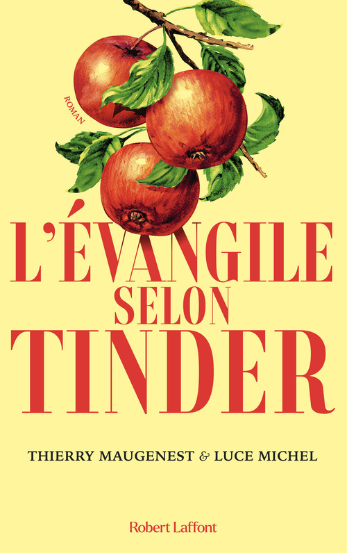 Couverture ebook de L'Évangile selon Tinder, de Thierry Maugenest, Luce Michel