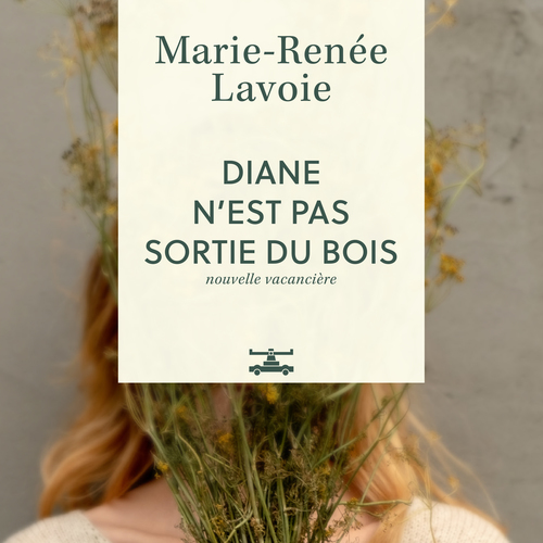 audiobook cover of Diane n'est pas sortie du bois, by Marie-Renée Lavoie