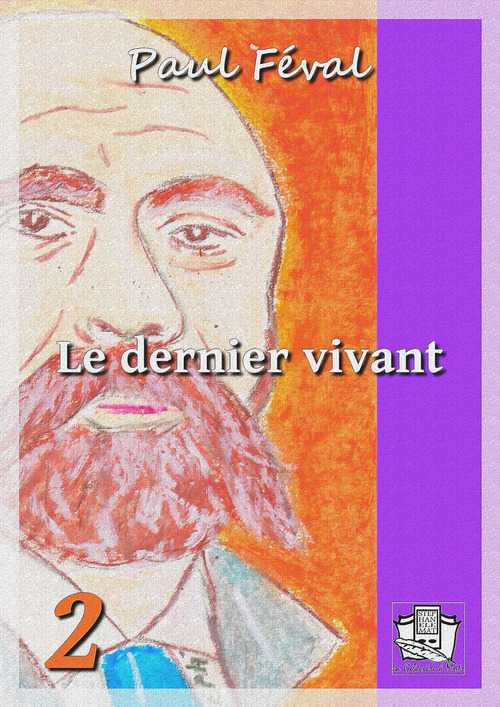 Couverture ebook de Le dernier vivant, de Paul Féval