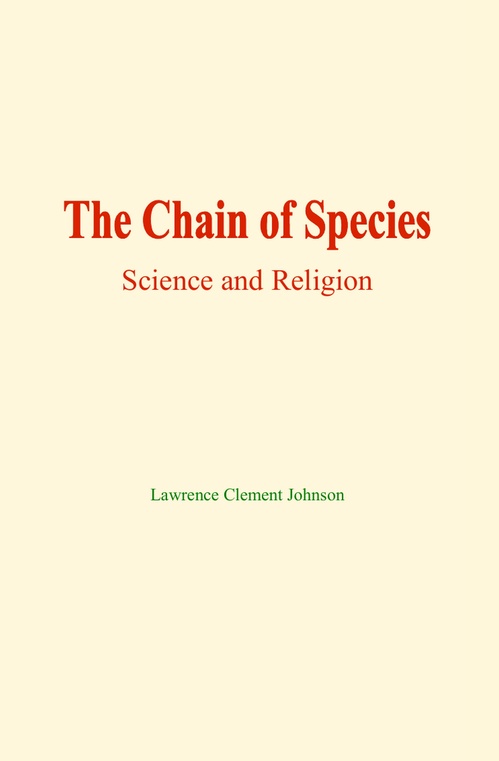 ebook cover of The Chain of Species, by Lawrence Clement Johnson