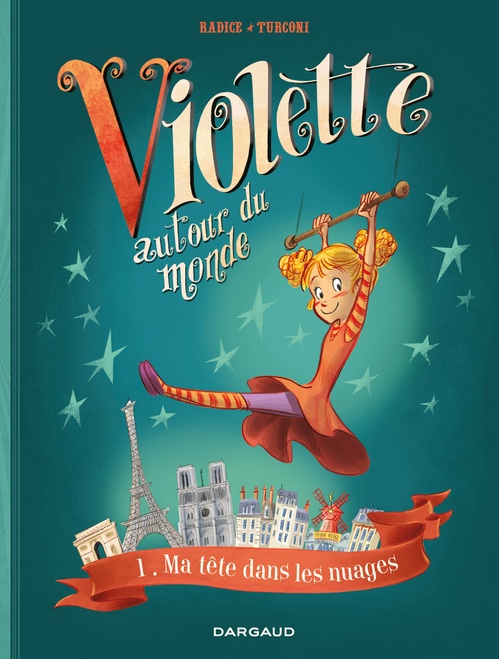 Couverture ebook de Violette autour du monde - Tome 1 - Ma tête dans les nuages, de Stefano Turconi, Teresa Radice