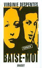 ebook cover of Baise-moi, by Virginie Despentes