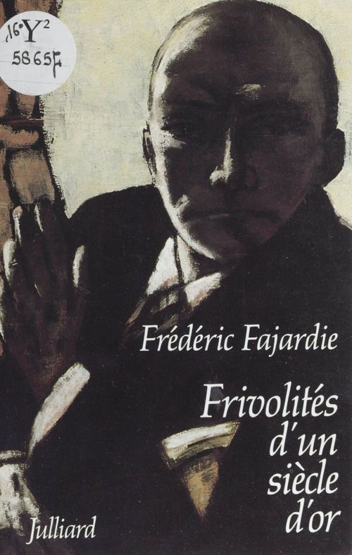ebook cover of Frivolités d'un siècle d'or, by Frédéric-h. Fajardie