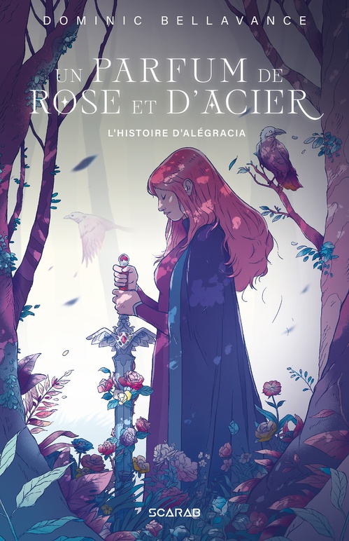 ebook cover of Un parfum de rose et d'acier - L'histoire d'Alégracia, by Dominic Bellavance