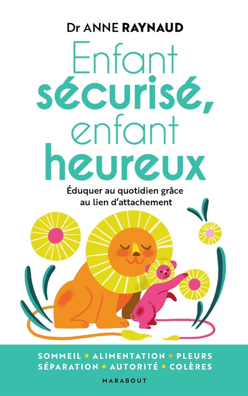 ebook cover of Enfant sécurisé, enfant heureux, by Anne Raynaud