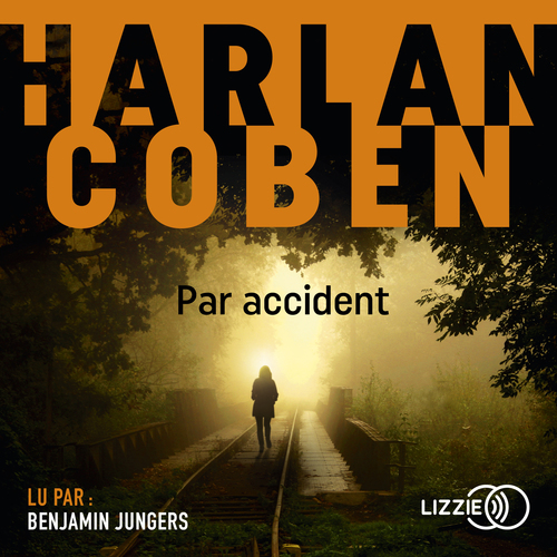 Couverture audiobook de Par accident, de Harlan Coben